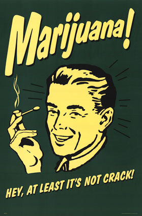 marijuana-aint-crack-poster